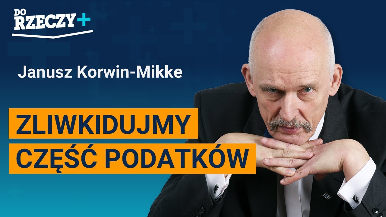 Miniatura: Korwin-Mikke: Zliwkidujmy część podatków