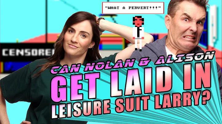 Can Nolan and Alison Get Laid in Leisure Suit Larr...