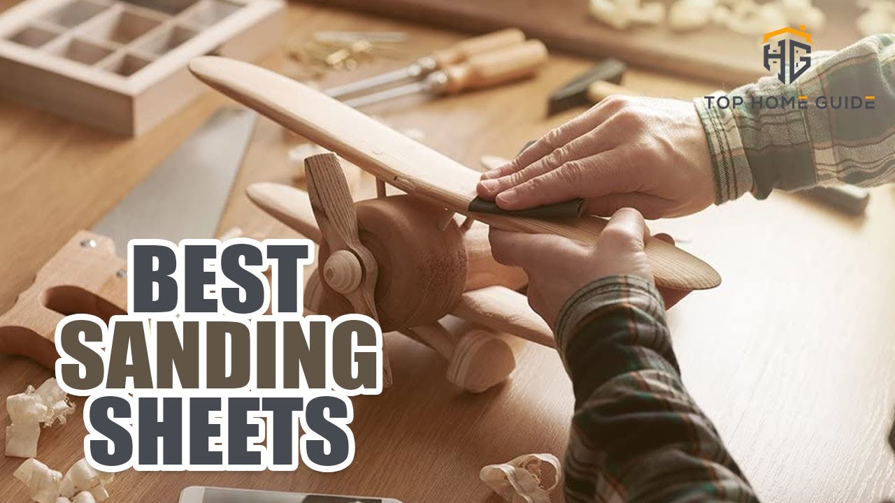 ▶️Sanding Sheets: Top 10 Best Sanding Sheets For 2020 - [ Buying Guide ]