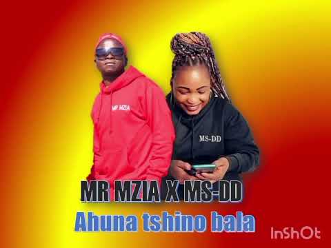 Ahuna Tshino Bala By MR MZIA X Ms DD 