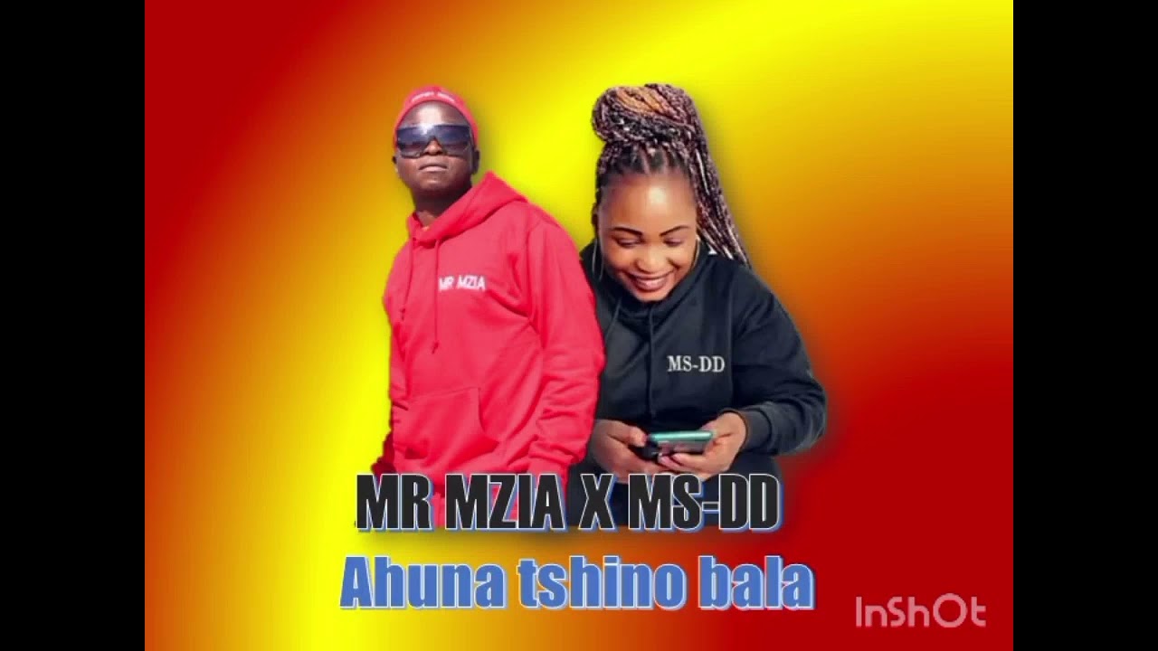 Ahuna tshino bala by MR MZIA x Ms-DD  