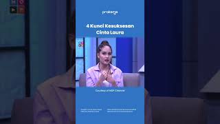 4 Kunci suksesnya Cinta Laura #jadibisa
