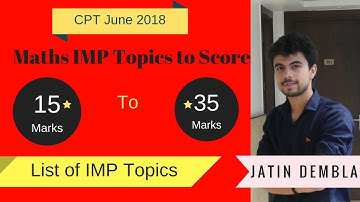 IMP topics to Score 35+ Marks in CPT June 2018 | How to score 35+ Marks in June 2018 Exam