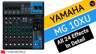Yamaha MG10XU All Effects In Detail Best Usb Audio Mixer For Home