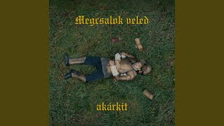 Megcsalok veled akárkit
