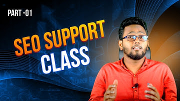 SEO Support Class 01 | SEO Bangla Tutorial |এসইও ফুল কোর্স | Advanced SEO Course in Bangla |