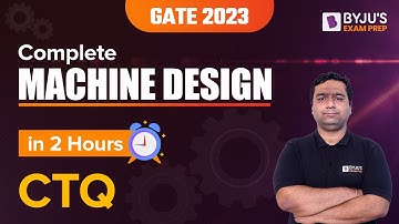 Machine Design Concepts Through Questions (CTQ) | GATE 2023 Mechanical Engineering (ME) Exam Prep