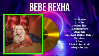 Top 10 songs Bebe Rexha 2024 ~ Best Bebe Rexha playlist 2024