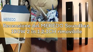 Recensione Del Meredo Soundbar, 180W 2 In 1 2.1Ch Rimovibile Soundbar Per Tv Con 5,25 Subwoofer, C
