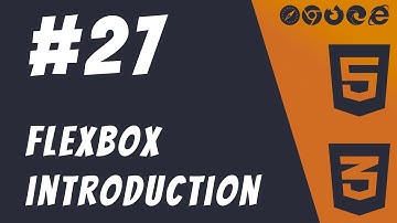 #27: Introduction to Flexbox Layout - HTML5 + CSS3 Frontend Web Development Tutorials