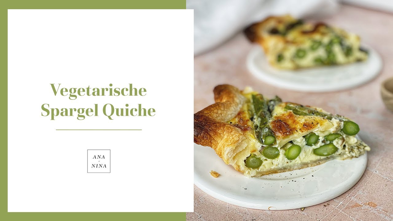 Vegetarische Spargel Quiche Ana Nina Youtube 