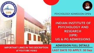IIPR UG/PG Admission | Indian Institute of Psychology and Research | Full Details | Last Date 30 Sep