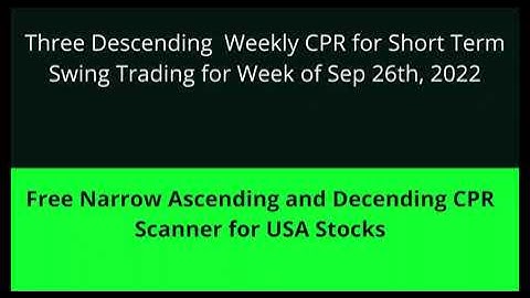 Weekly CPR for ShortTerm Swing Trading | Three Ascending CPR  and Developing CPR  Sep 26th, 2022