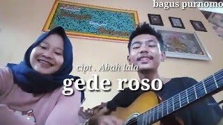 story wa paling baper Abah lala - gede roso cover bagus purnomo