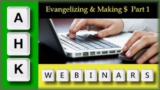 AutoHotkey Webinar 09/2017 Hour 1-Spreading AHK Luv & making $ with AHK