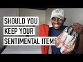 Should you keep your sentimental items? [Minimalism Series]