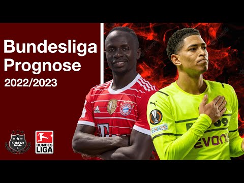 Bundesliga Prognose 2022/2023 | Top 6, Transfers & Überraschungen