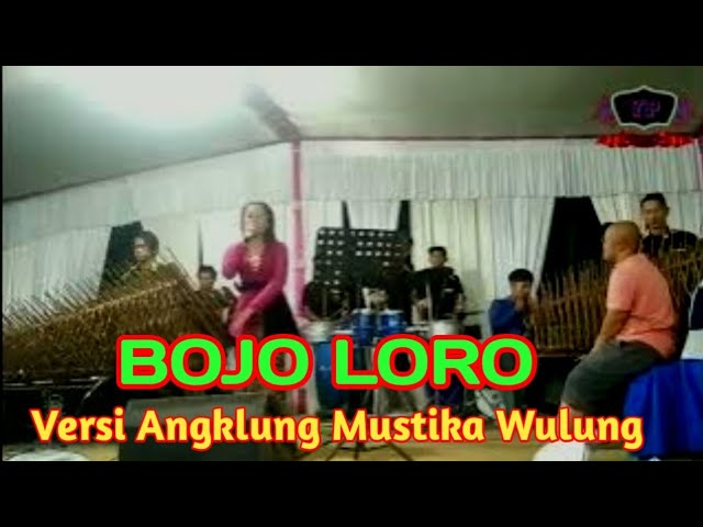 Bojo Loro _Dewi Versi Angklung Mustika Wulung Sidayu class=