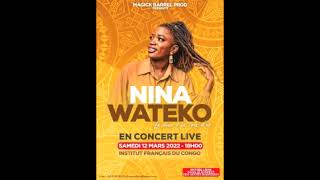 Nina WATEKO: Spot publicitaire du concert live à lIFC de Brazzaville ()