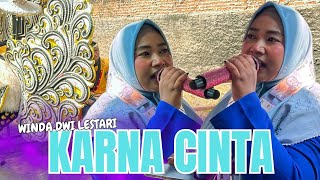 KARNA CINTA || WINDA DWI LESTARI || HILLAL PUTRA || SHOW GEBANG UDIK CIREBON 