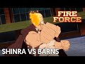 Fire force  shinra vs barns