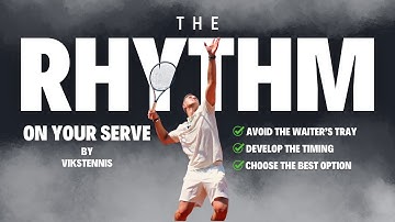 Develop The Rhythm On Your Serve | Avoid The Waiter