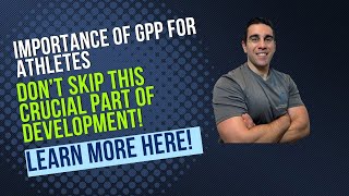 GPP for Athletes: Why Skipping the Basics Is Failing Today’s Athletes