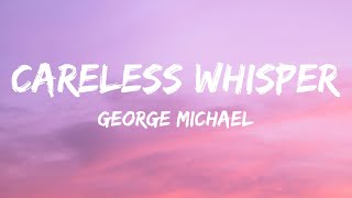 George Michael - Careless Whisper (Lyrics) by Aqua Lyrics 931 views 1 day ago 5 minutes, 1 second