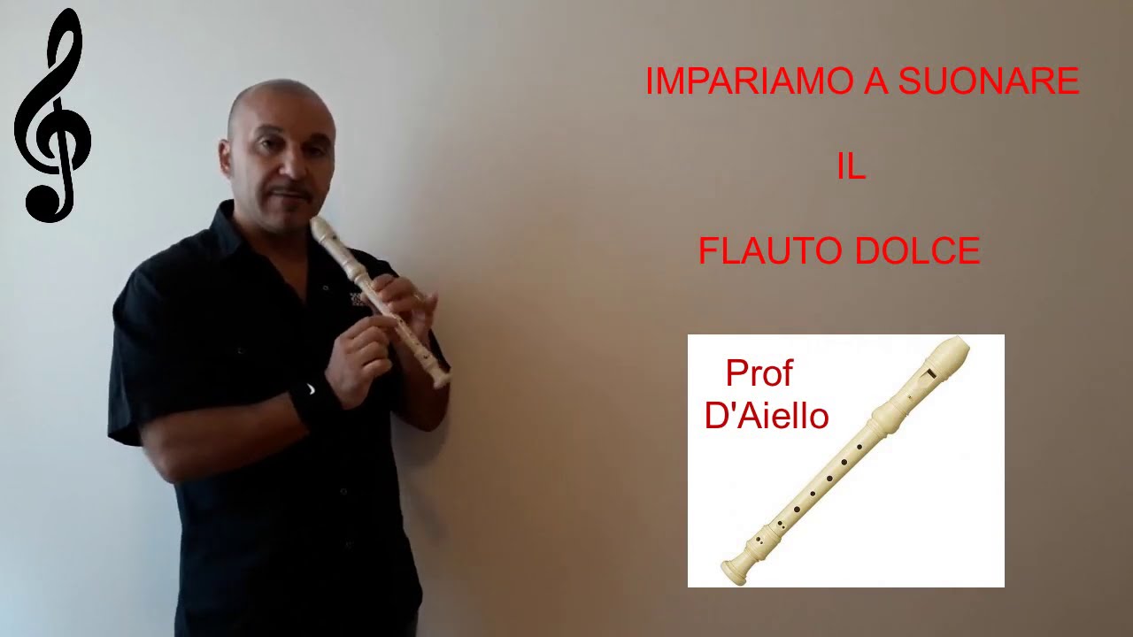 Impariamo a suonare il Flauto dolce Parte 1 YouTube