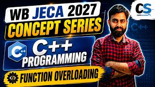 WB JECA 2027 | C++ Function Overloading Explained 🔥 | C++ Programming Concept Series | Part 4