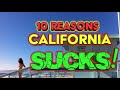 10 Reasons California SUCKS!