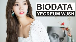 BIODATA YEOREUM WJSN | PROFIL, BIOGRAFI DAN FAKTA LENGKAP | MEMBER WJSN PALING IMUT, CANTIK, AEGYO!!