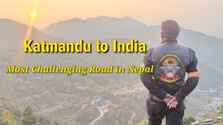 Katmandu to India ll Most Challenging Road In Nepal# GLR'MC#Bon-Aaur'MC🇳🇵🇳🇵