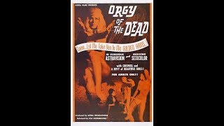 Movies to Watch on a Rainy Afternoon- “Orgy of the Dead (1965)”