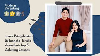 Joyce Pring-Triviño & Juancho Triviño share their Top 5 Adulting Lessons