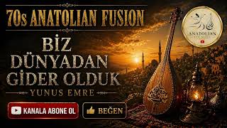 Yunus Emre - Bi̇z Dünyadan Gi̇der Olduk I Ürkçemüzik