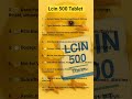 Lcin 500 Tablet #lcin500tablet #shorts #ytshorts #youtubeshorts