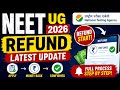 👉 NEET UG 2026 Refund Process Full Explained 🔥