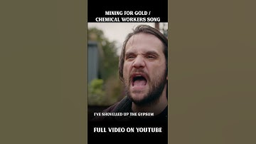 Mining For Gold/Chemical Workers Song #short
