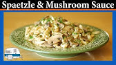 Spaetzle With Green Beans Or Mushrooms Shallots Youtube