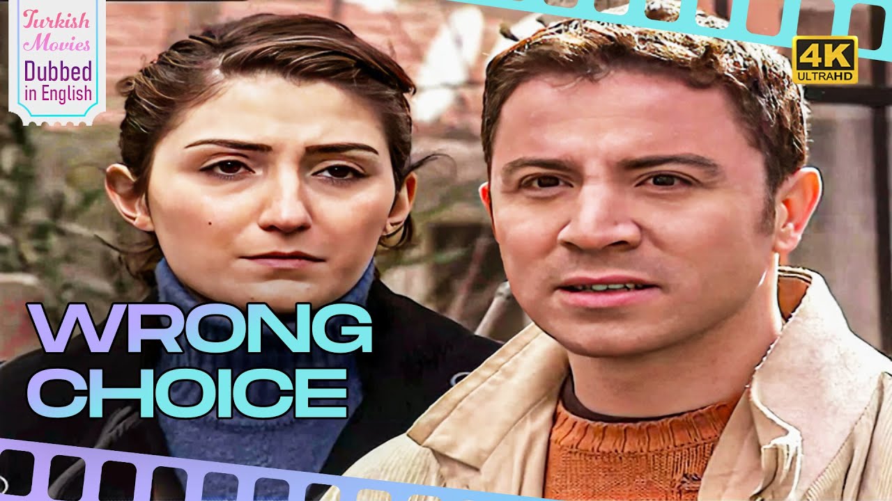 Wrong Choice - Turkish Movies Dubbed in English - 4K - Bir Hayal Uğruna