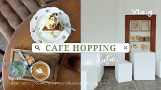 Daily in Bali | Oct-Cafe Hopping in Kuta: Famous Coffee Shop, Aesthetic Cakes Shop around Kuta.