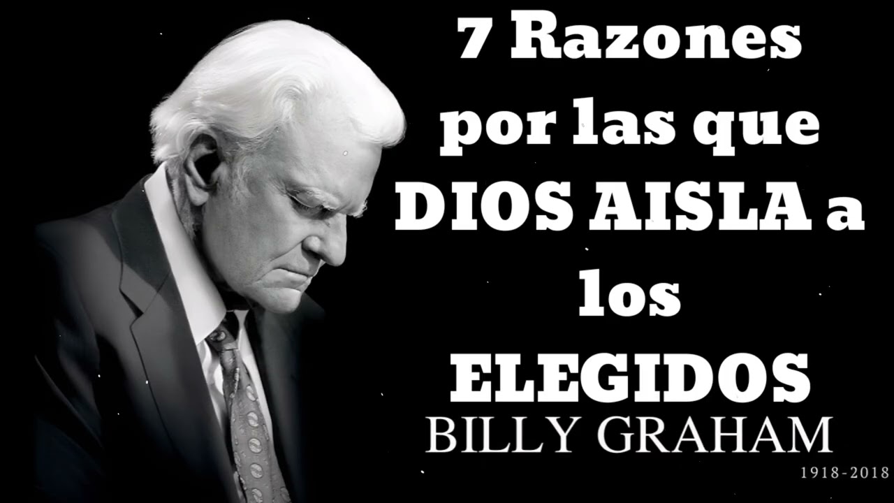 7 Razones por las que DIOS AISLA a los ELEGIDOS- Pastora Billy Graham