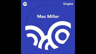 Mac Miller - Spotify Singles EP (2018) chords