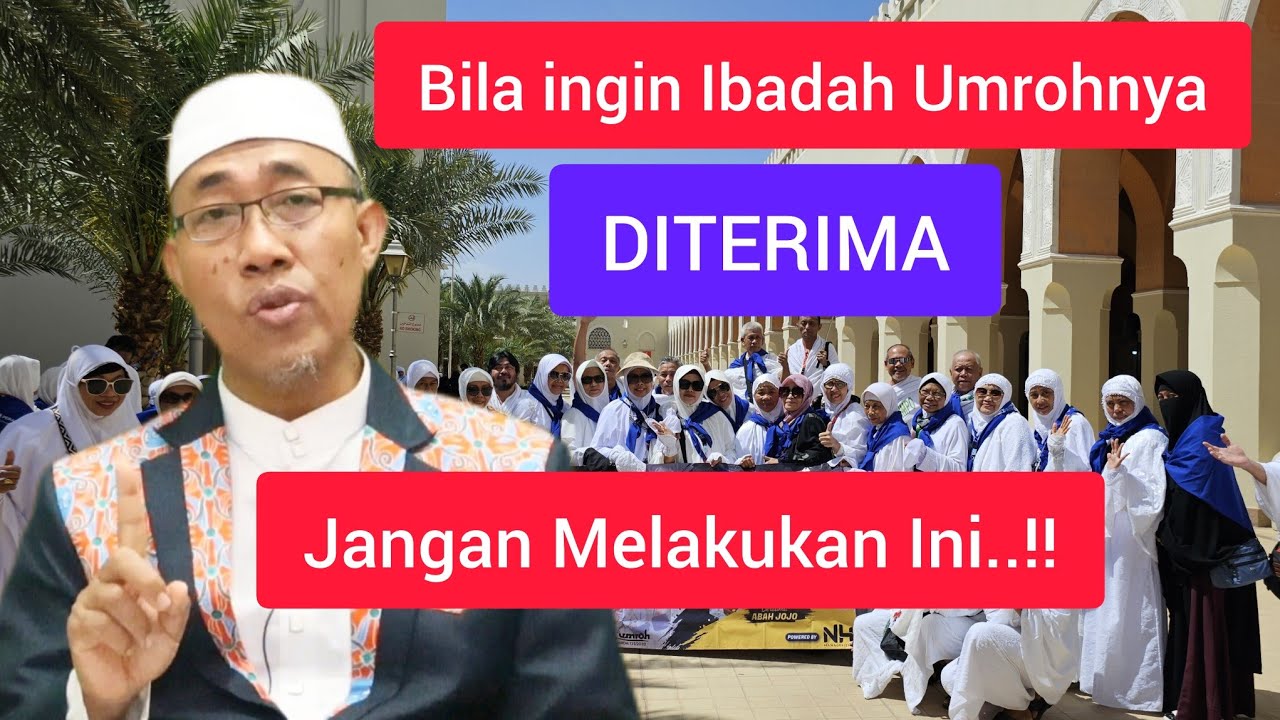 Ingat..!! Jangan Lakukan Ini Saat Umroh..