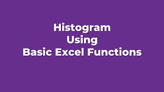 Histogram Using Basic Excel Functions