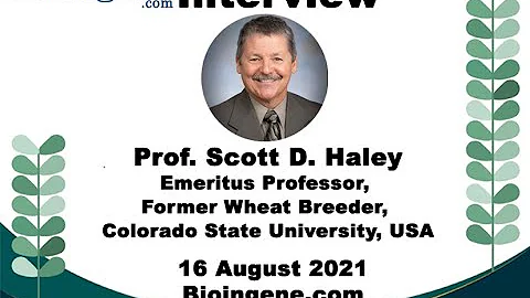 Bioingene interview of Prof. Scott D. Haley, Emeritus Professor,  Colorado State University, USA.