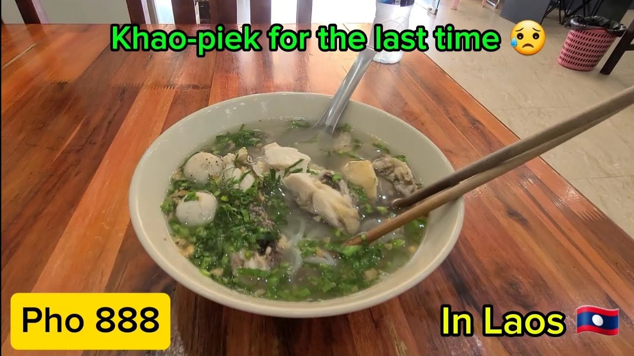 🇱🇦 Khao-piek for the last time in Laos 🇱🇦 