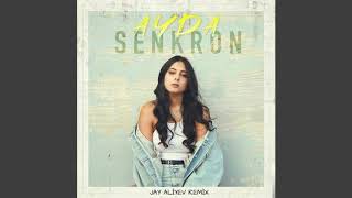 Ayda - Senkron (Jay Aliyev Remix)