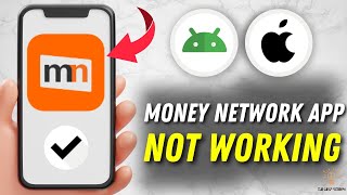 How to Fix Money Network App Not Working With Multiple Solutions! (Apple & Android)